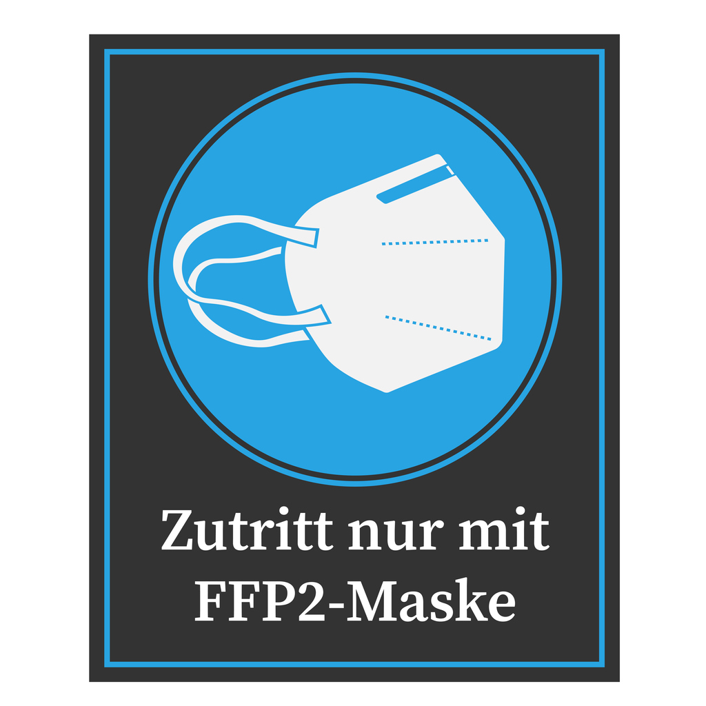 Zutritt nur mit FFP2-Maske